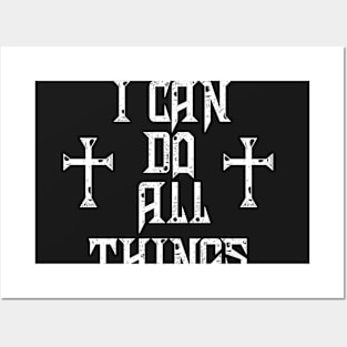 I Can Do All Things Christian Faith T-Shirt Posters and Art